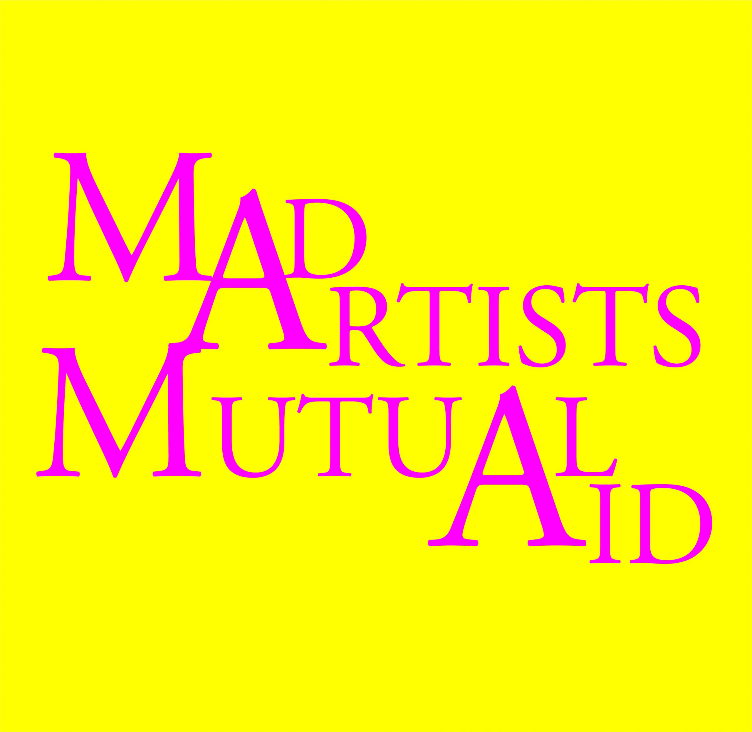 Yellow square with Mad Artists Mutual Aid written in pink